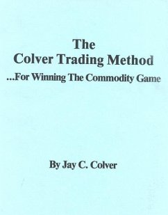 The Colver Trading Method - Colver, Jay