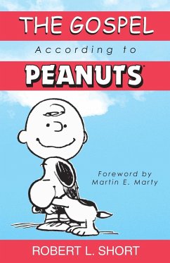 Gospel According to Peanuts (Anniversary) - Short, Robert L.