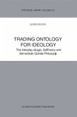 Trading Ontology for Ideology