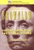 William G. Brownlow: Fighting Parson