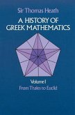A History of Greek Mathematics, Volume I: From Thales to Euclidvolume 1