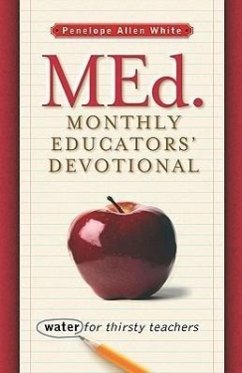 MEd. Monthly Educators' Devotional - White, Penelope Allen