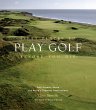 Fifty Places to Play Golf Before You Die - Bild 1