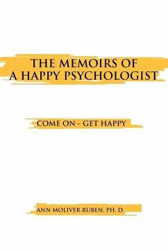 THE MEMOIRS OF A HAPPY PSYCHOLOGIST