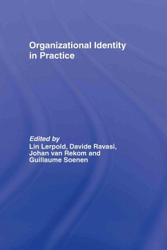 Organizational Identity in Practice - Lerpold, Lin / Ravasi, Davide / Rekom, Johan van / Soenen, Guillaume (eds.)