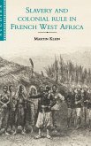 Slavery and Colonial Rule in French West Africa