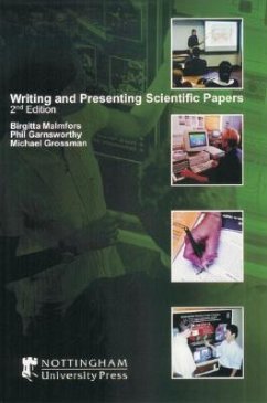 Writing and Presenting Scientific Papers - Malmfors, Birgitta; Garnsworthy, Phil; Grossman, Michael