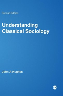 Understanding Classical Sociology - Hughes, John A.