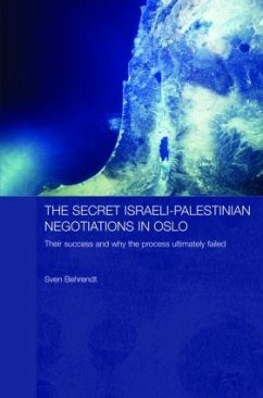 The Secret Israeli-Palestinian Negotiations in Oslo - Behrendt, Sven