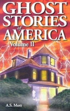 Ghost Stories of America - Mott, A S