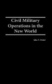 Civil Military Operations in the New World