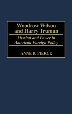 Woodrow Wilson and Harry Truman - Pierce, Anne Rice; Pierece, Anne R.