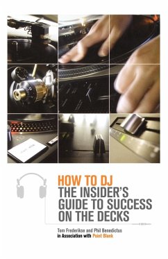 How to DJ - Frederikse, Tom; Point Blank; Benedictus, Phil