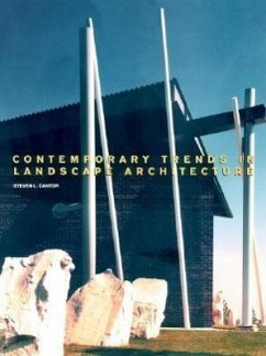 Contemporary Trends in Landscape Architecture - Cantor, Steven L