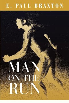 Man on the Run - Braxton, E. Paul