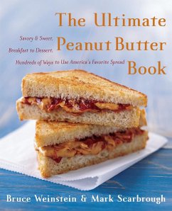 The Ultimate Peanut Butter Book - Weinstein, Bruce; Scarbrough, Mark
