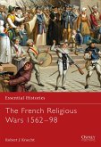 The French Religious Wars, 1562-98