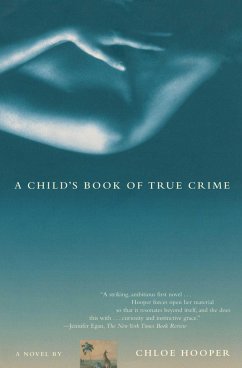 A Child's Book of True Crime - Hooper, Chloe