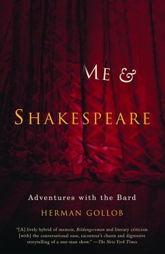 Me and Shakespeare: Adventures with the Bard - Gollob, Herman