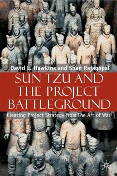 Sun Tzu and the Project Battleground - Hawkins, David;Rajagopal, Shan