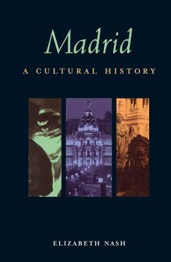 Madrid: A Cultural History - Nash, Elizabeth