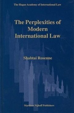 The Perplexities of Modern International Law the Perplexities of Modern International Law - Rosenne, Shabtai Rosenne, S.