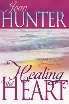 Healing the Heart - Hunter, Joan