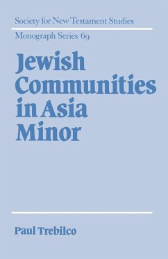 Jewish Communities in Asia Minor - Trebilco, Paul R.