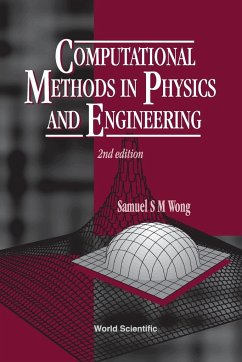 COMPUTATIONAL METHODS IN PHYSICS AND ENGINEERING (2ND EDITION)
