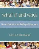 What If and Why?