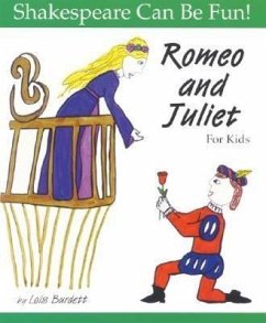 Romeo and Juliet: Shakespeare Can Be Fun - Burdett, Lois