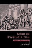 Reform and Revolution in France