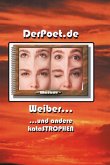 Weiber und andere Katastrophen Weiber und andere Katastrophen