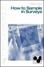 How to Sample in Surveys - Fink, Arlene G