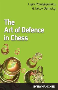 Art of Defence in Chess - Polugayevsky, Lyev; Poolugayevsky, Lyev