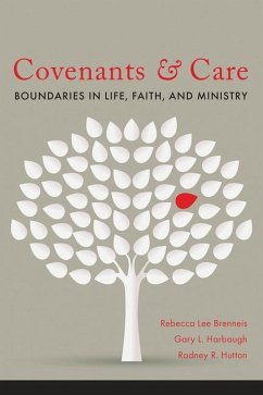 Covenants and Care - Harbaugh, Gary L; Breneis, Rebecca; Hutton, Rodney R
