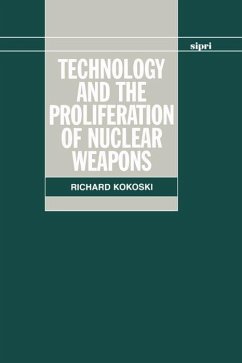 Technology and the Proliferation of Nuclear Weapons - Kokoski, Richard