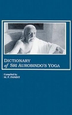 Dictionary of Sri Aurobindo's Yoga - Aurobindo