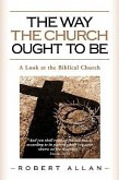 The Way The Church Ought To Be