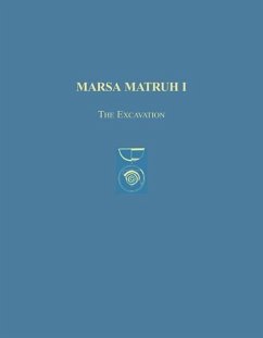 Marsa Matruh I: The Excavation (Prehistory Monographs)