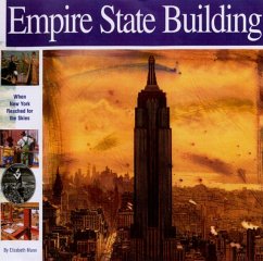 Empire State Building: When New York Reached for the Skies - Mann, Elizabeth