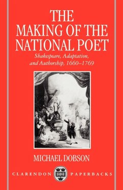 The Making of the National Poet - Dobson, Michael S. Pmp; Dobson, Michael