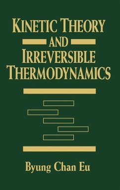 Kinetic Theory and Irreversible Thermodynamics - Eu, Byung Chan