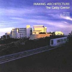 Making Architecture - Williams, Harold M; Huxtable, Ada Louise; Rountree, Stephen D; Meier, Richard