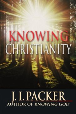 Knowing Christianity - Packer, J I