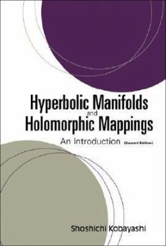Hyperbolic Manifolds and Holomorphic Mappings: An Introduction (Second Edition) - Kobayashi, Shoshichi