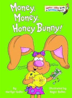 Money, Money, Honey Bunny! - Sadler, Marilyn; Bollen, Roger