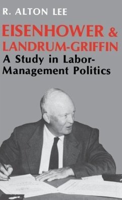 Eisenhower and Landrum-Griffin - Lee, R Alton