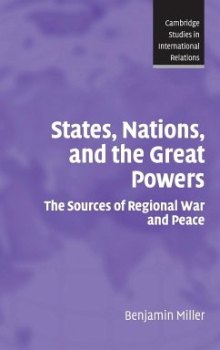 States, Nations, and the Great Powers - Miller, Benjamin