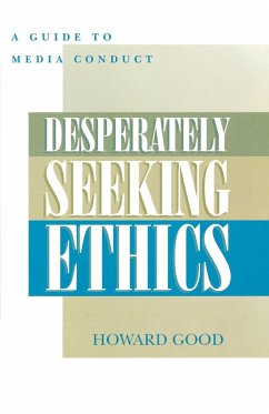 Desperately Seeking Ethics - Good, Howard